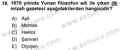 Türk Basın Tarihi Dersi 2017 - 2018 Yılı (Final) Dönem Sonu Sınavı 19. Soru