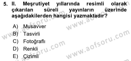 Türk Basın Tarihi Dersi 2018 - 2019 Yılı 3 Ders Sınavı 5. Soru