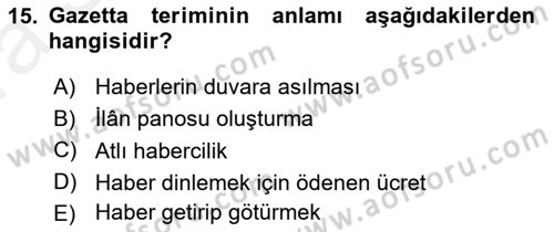 Türk Basın Tarihi Dersi 2018 - 2019 Yılı (Vize) Ara Sınavı 15. Soru