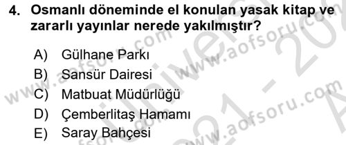 Türk Basın Tarihi Dersi 2021 - 2022 Yılı (Vize) Ara Sınavı 4. Soru