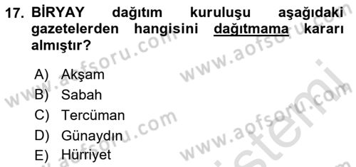 Türk Basın Tarihi Dersi 2021 - 2022 Yılı (Final) Dönem Sonu Sınavı 17. Soru