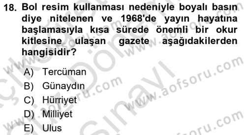 Türk Basın Tarihi Dersi 2021 - 2022 Yılı (Final) Dönem Sonu Sınavı 18. Soru