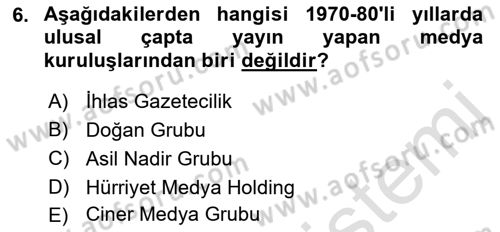 Türk Basın Tarihi Dersi 2021 - 2022 Yılı (Final) Dönem Sonu Sınavı 6. Soru