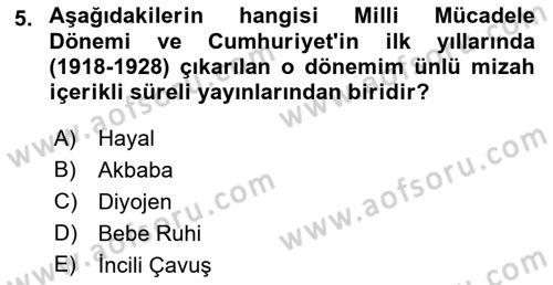 Türk Basın Tarihi Dersi 2021 - 2022 Yılı Yaz Okulu Sınavı 5. Soru