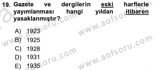 Türk Basın Tarihi Dersi 2022 - 2023 Yılı (Vize) Ara Sınavı 19. Soru