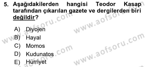 Türk Basın Tarihi Dersi 2022 - 2023 Yılı (Vize) Ara Sınavı 5. Soru