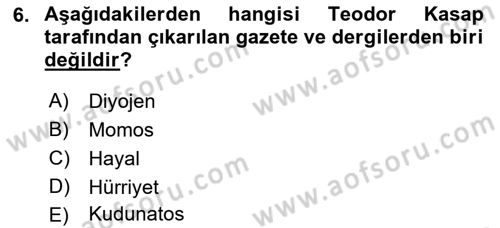 Türk Basın Tarihi Dersi 2023 - 2024 Yılı (Vize) Ara Sınavı 6. Soru