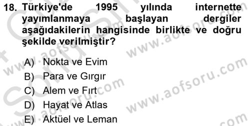 Türk Basın Tarihi Dersi 2023 - 2024 Yılı (Final) Dönem Sonu Sınavı 18. Soru