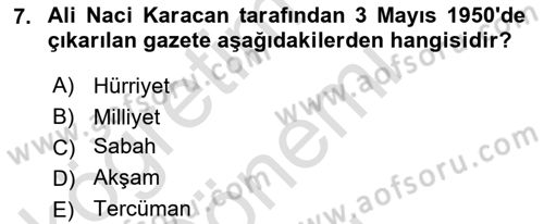 Türk Basın Tarihi Dersi 2023 - 2024 Yılı (Final) Dönem Sonu Sınavı 7. Soru