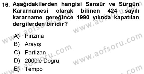 Türk Basın Tarihi Dersi 2023 - 2024 Yılı Yaz Okulu Sınavı 16. Soru