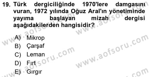 Türk Basın Tarihi Dersi 2023 - 2024 Yılı Yaz Okulu Sınavı 19. Soru