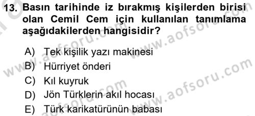 Türk Basın Tarihi Dersi 2024 - 2025 Yılı (Vize) Ara Sınavı 13. Soru