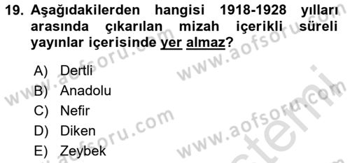 Türk Basın Tarihi Dersi 2024 - 2025 Yılı (Vize) Ara Sınavı 19. Soru