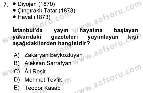 Türk Basın Tarihi Dersi 2024 - 2025 Yılı (Vize) Ara Sınavı 7. Soru