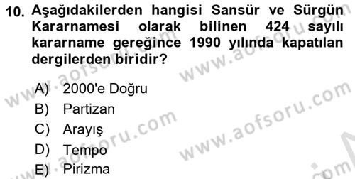 Türk Basın Tarihi Dersi 2024 - 2025 Yılı (Final) Dönem Sonu Sınav Soruları 10. Soru