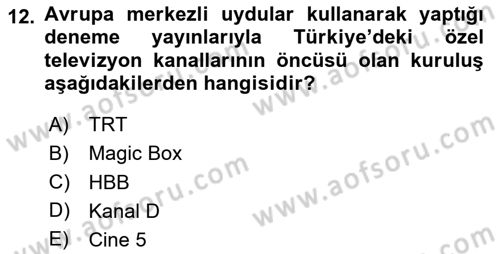 Türk Basın Tarihi Dersi 2024 - 2025 Yılı (Final) Dönem Sonu Sınav Soruları 12. Soru