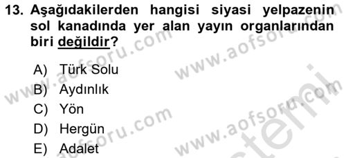 Türk Basın Tarihi Dersi 2024 - 2025 Yılı (Final) Dönem Sonu Sınav Soruları 13. Soru