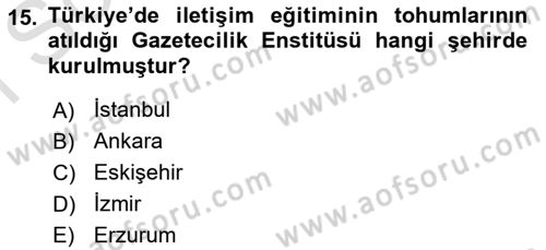 Türk Basın Tarihi Dersi 2024 - 2025 Yılı (Final) Dönem Sonu Sınav Soruları 15. Soru