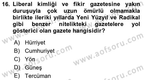 Türk Basın Tarihi Dersi 2024 - 2025 Yılı (Final) Dönem Sonu Sınav Soruları 16. Soru