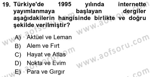 Türk Basın Tarihi Dersi 2024 - 2025 Yılı (Final) Dönem Sonu Sınav Soruları 19. Soru