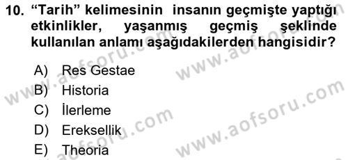 Tarih Felsefesi Dersi 2022 - 2023 Yılı Yaz Okulu Sınav Soruları 10. Soru