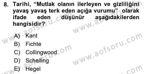 Tarih Felsefesi Dersi 2022 - 2023 Yılı Yaz Okulu Sınav Soruları 8. Soru