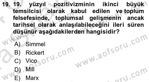 Tarih Felsefesi Dersi 2023 - 2024 Yılı (Vize) Ara Sınav Soruları 19. Soru