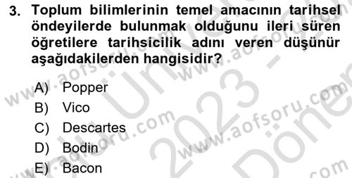 Tarih Felsefesi Dersi 2023 - 2024 Yılı (Final) Dönem Sonu Sınav Soruları 3. Soru