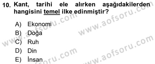 Tarih Felsefesi Dersi 2023 - 2024 Yılı Yaz Okulu Sınav Soruları 10. Soru