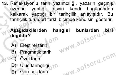 Tarih Felsefesi Dersi 2024 - 2025 Yılı (Vize) Ara Sınav Soruları 13. Soru