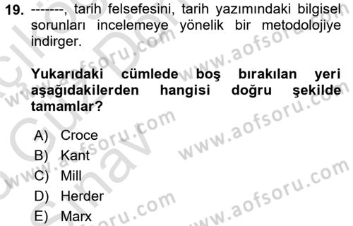 Tarih Felsefesi Dersi 2024 - 2025 Yılı (Vize) Ara Sınav Soruları 19. Soru