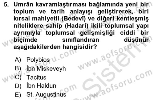 Tarih Felsefesi Dersi 2024 - 2025 Yılı (Vize) Ara Sınav Soruları 5. Soru
