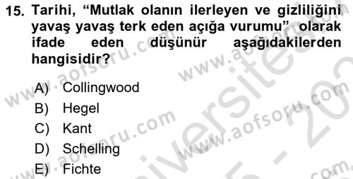 Tarih Felsefesi Dersi 2025 - 2026 Yılı (Vize) Ara Sınav Soruları 15. Soru