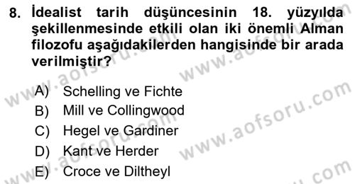 Tarih Felsefesi Dersi 2025 - 2026 Yılı Yaz Okulu Sınav Soruları 8. Soru