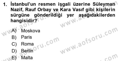Milli Mücadele Tarihi Dersi 2025 - 2026 Yılı (Final) Dönem Sonu Sınav Soruları 1. Soru