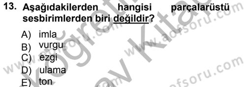 Türkçe Ses Bilgisi Dersi Ara Sınavı Deneme Sınav Soruları 13. Soru