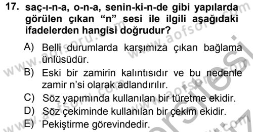 Türkçe Ses Bilgisi Dersi 2012 - 2013 Yılı (Vize) Ara Sınav Soruları 17. Soru