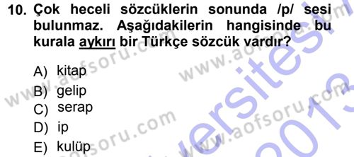 Türkçe Ses Bilgisi Dersi 2012 - 2013 Yılı (Final) Dönem Sonu Sınav Soruları 10. Soru