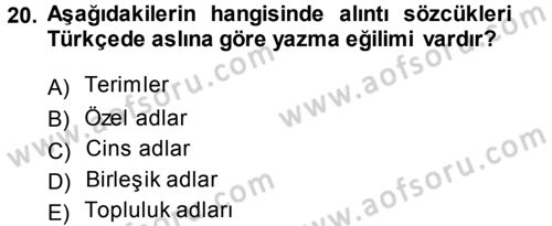Türkçe Ses Bilgisi Dersi 2013 - 2014 Yılı (Final) Dönem Sonu Sınav Soruları 20. Soru