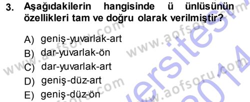 Türkçe Ses Bilgisi Dersi 2013 - 2014 Yılı (Final) Dönem Sonu Sınav Soruları 3. Soru