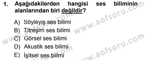 Türkçe Ses Bilgisi Dersi 2014 - 2015 Yılı (Vize) Ara Sınav Soruları 1. Soru