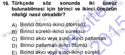 Türkçe Ses Bilgisi Dersi 2014 - 2015 Yılı (Vize) Ara Sınav Soruları 16. Soru
