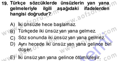 Türkçe Ses Bilgisi Dersi 2014 - 2015 Yılı (Vize) Ara Sınav Soruları 19. Soru