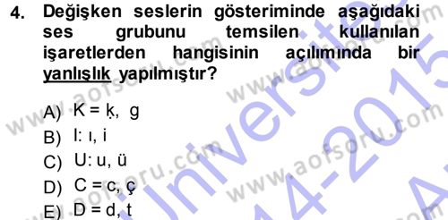 Türkçe Ses Bilgisi Dersi 2014 - 2015 Yılı (Vize) Ara Sınav Soruları 4. Soru