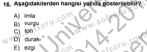 Türkçe Ses Bilgisi Dersi 2014 - 2015 Yılı (Final) Dönem Sonu Sınav Soruları 16. Soru