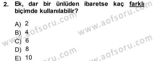 Türkçe Ses Bilgisi Dersi 2014 - 2015 Yılı (Final) Dönem Sonu Sınav Soruları 2. Soru