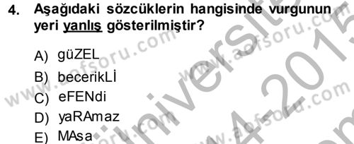 Türkçe Ses Bilgisi Dersi 2014 - 2015 Yılı (Final) Dönem Sonu Sınav Soruları 4. Soru