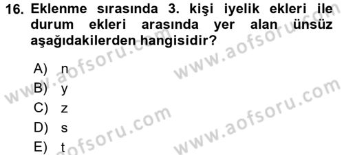 Türkçe Ses Bilgisi Dersi 2017 - 2018 Yılı (Vize) Ara Sınav Soruları 16. Soru