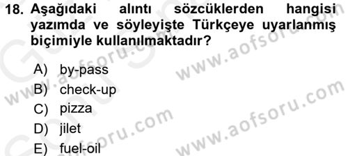 Türkçe Ses Bilgisi Dersi 2017 - 2018 Yılı (Final) Dönem Sonu Sınav Soruları 18. Soru