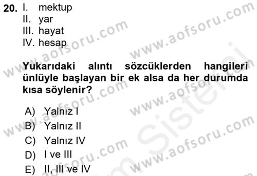 Türkçe Ses Bilgisi Dersi 2018 - 2019 Yılı (Vize) Ara Sınavı 20. Soru